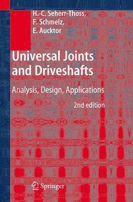 Hans-Christoph Seherr-Thoss, Friedrich Schmelz, Erich Aucktor - Universal Joints and Driveshafts, Inbunden