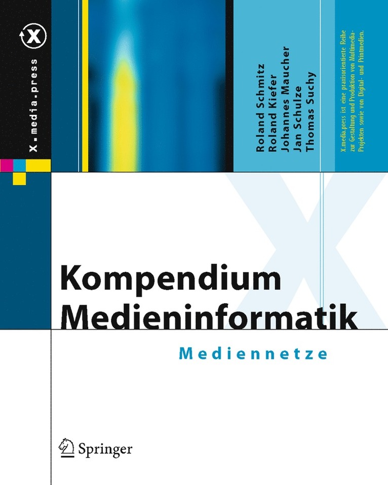 Roland Schmitz, Roland Kiefer, Johannes Maucher, Jan Schulze, Thomas Suchy - Kompendium Medieninformatik, Inbunden