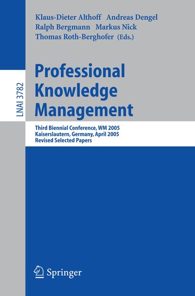 Klaus-Dieter Althoff, Andreas Dengel, Ralph Bergmann, Markus Nick, Thomas Roth-Berghofer - Professional Knowledge Management, Häftad