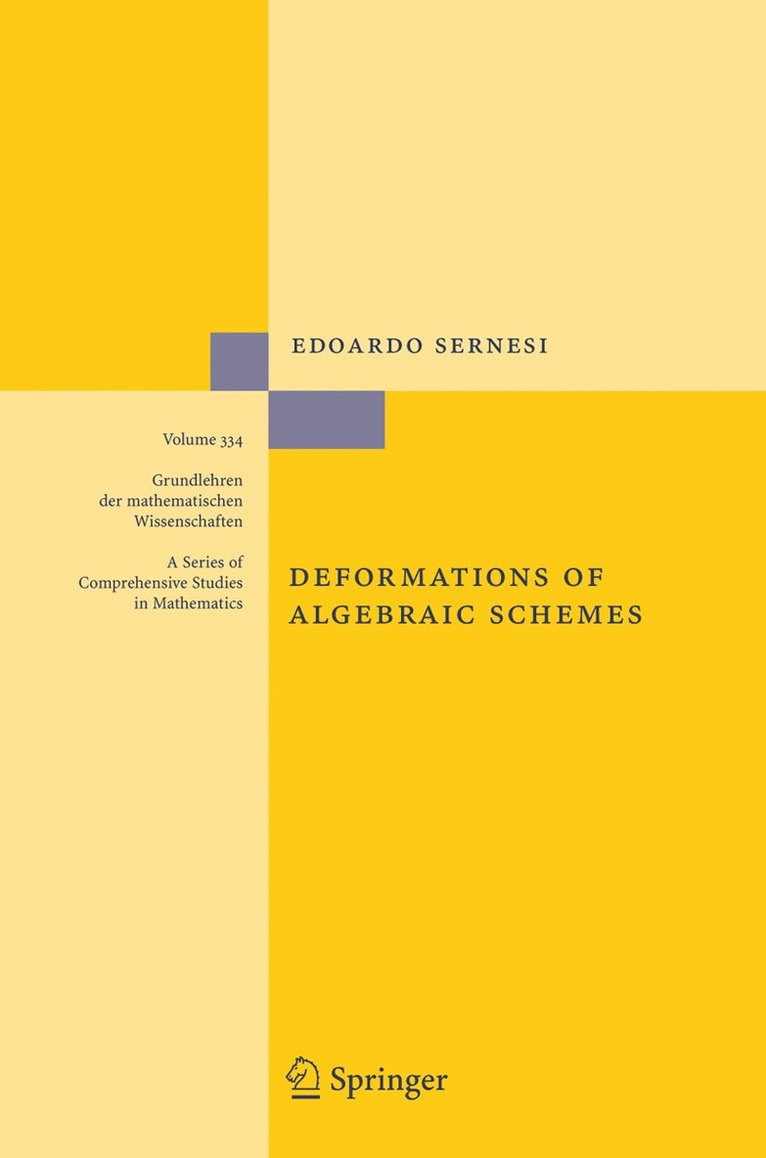 Edoardo Sernesi - Deformations of Algebraic Schemes, Inbunden