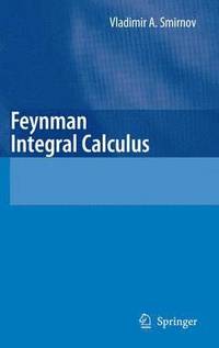 bokomslag Feynman Integral Calculus