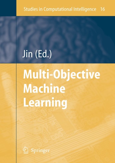 Yaochu Jin - Multi-Objective Machine Learning, Inbunden