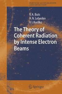 bokomslag Theory of Coherent Radiation by Intense Electron Beams