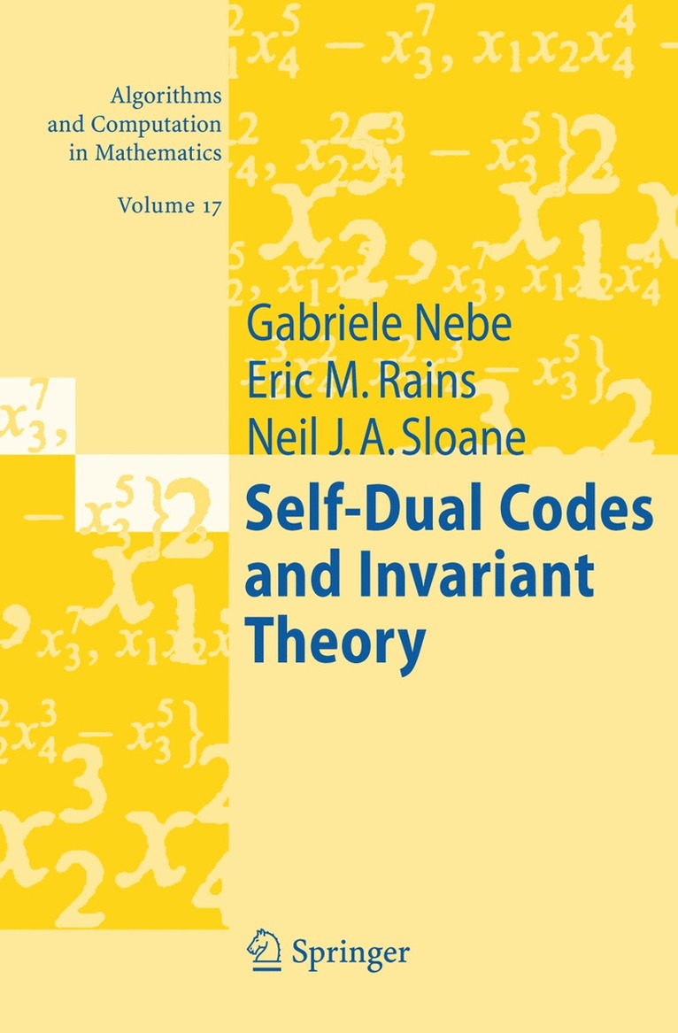 Gabriele Nebe, Eric M. Rains, Neil J. A. Sloane - Self-Dual Codes and Invariant Theory, Inbunden