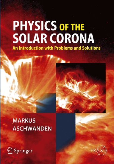 bokomslag Physics of the Solar Corona