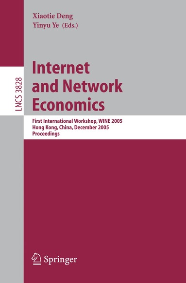 Xiaotie Deng, Yinyu Ye - Internet and Network Economics, Häftad