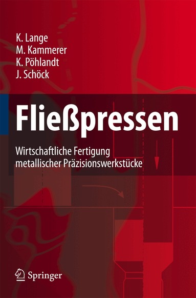 Kurt Lange, Manfred Kammerer, Klaus Pöhlandt, Joachim Schöck - Fließpressen, Inbunden