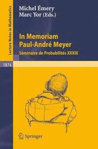 bokomslag In Memoriam Paul-Andr Meyer - Sminaire de Probabilits XXXIX