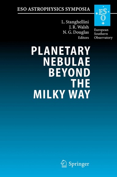 L. Stanghellini, J.R. Walsh, N.G. Douglas - Planetary Nebulae Beyond the Milky Way, Inbunden
