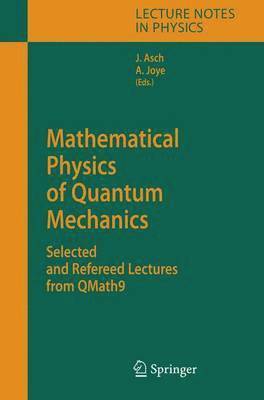 Mathematical Physics of Quantum Mechanics 1