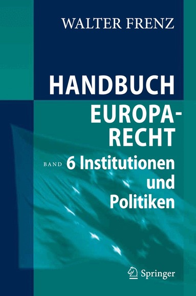 Walter Frenz - Handbuch Europarecht, Inbunden