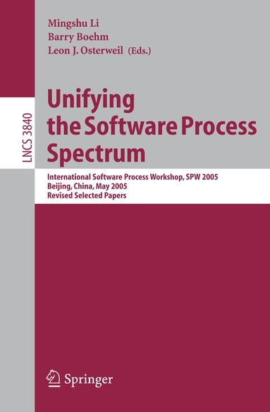Mingshu Li, Barry Boehm, Leon J. Osterweil - Unifying the Software Process Spectrum, Häftad