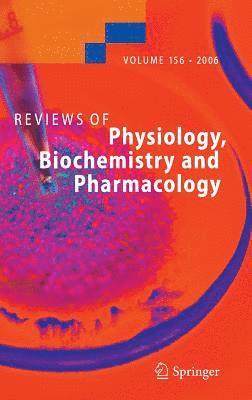 Reviews of Physiology, Biochemistry and Pharmacology 156 1