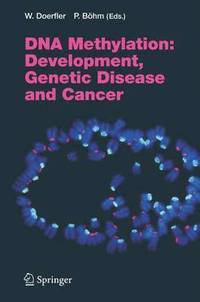 bokomslag DNA Methylation: Development, Genetic Disease and Cancer