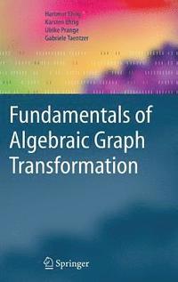 bokomslag Fundamentals of Algebraic Graph Transformation