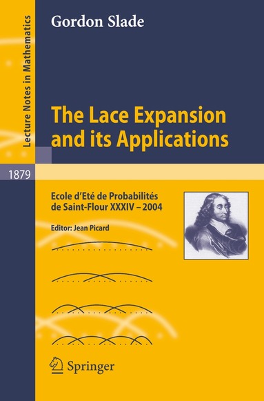 Gordon Slade, Jean Picard - Lace Expansion and its Applications, Häftad