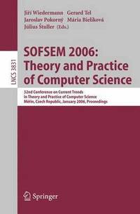 bokomslag SOFSEM 2006: Theory and Practice of Computer Science