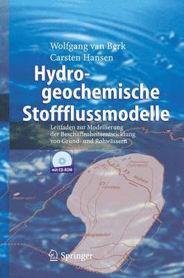 Wolfgang van Berk, Carsten Hansen, Wolfgang Van Berk - Hydrogeochemische Stoffflussmodelle, Inbunden