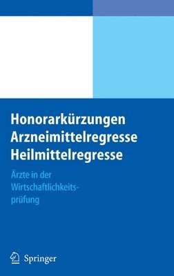 Honorarkrzungen, Arzneimittelregresse, Heilmittelregresse 1