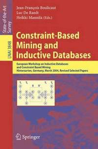 bokomslag Constraint-Based Mining and Inductive Databases