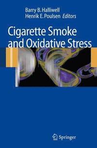 bokomslag Cigarette Smoke and Oxidative Stress