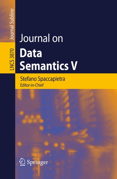 Stefano Spaccapietra, Paolo Atzeni, Wesley W. Chu, Tiziana Catarci, Katia P. Sycara - Journal on Data Semantics V, Häftad