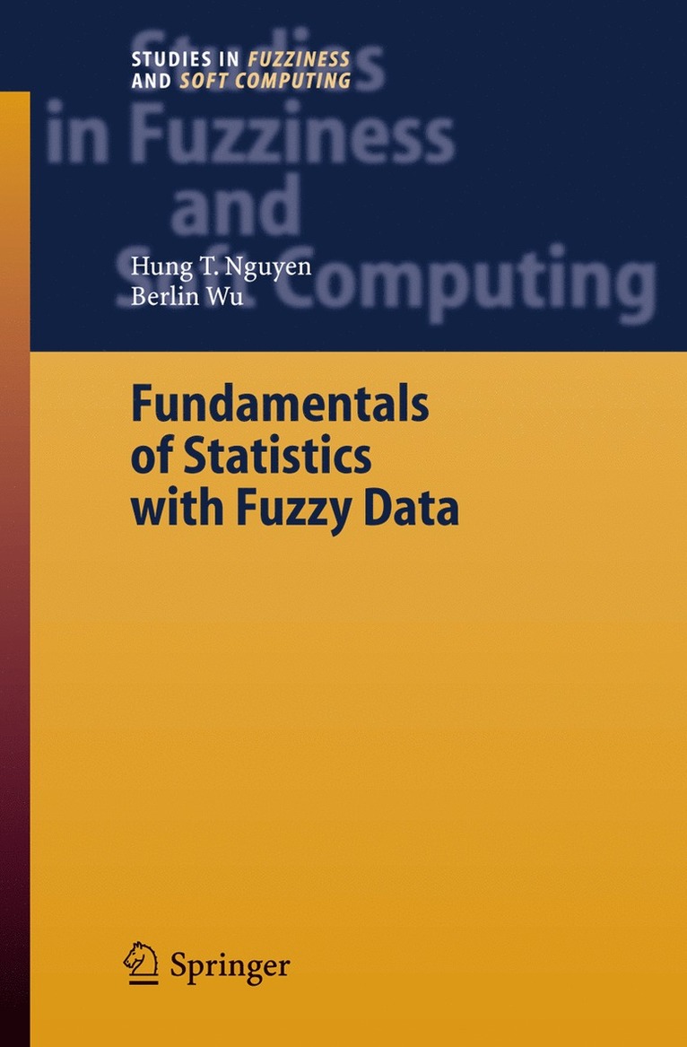 Fundamentals of Statistics with Fuzzy Data 1