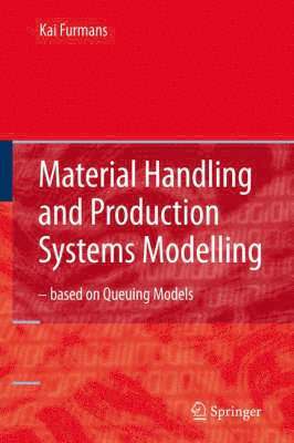 bokomslag Material Handling and Production Systems Modelling - based on Queuing Models