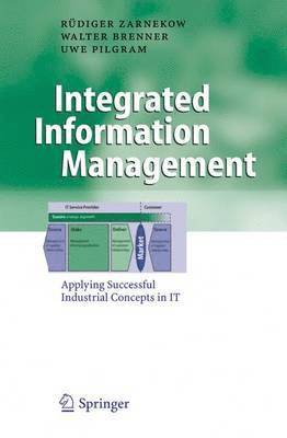 Rüdiger Zarnekow, Walter Brenner, Uwe Pilgram, Ruediger Zarnekow - Integrated Information Management, Inbunden