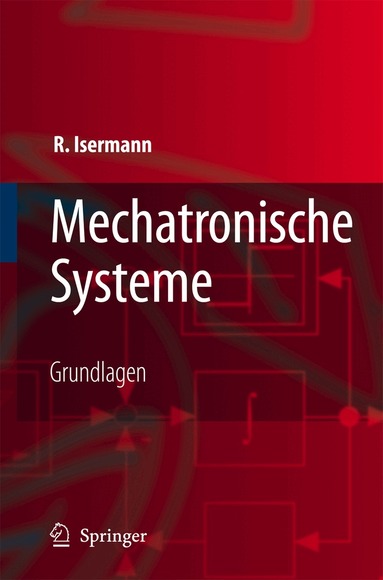 Rolf Isermann - Mechatronische Systeme, Häftad
