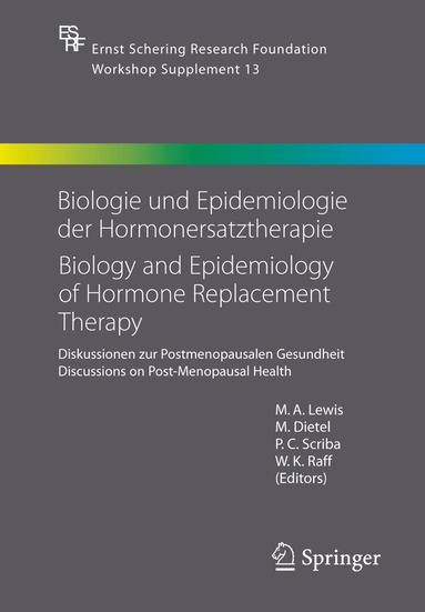 M. A. Lewis, M. Dietel, P. Scriba, W.K. Raff - Biologie und Epidemiologie der Hormonersatztherapie - Biology and Epidemiology of Hormone Replacement Therapy, Inbunden