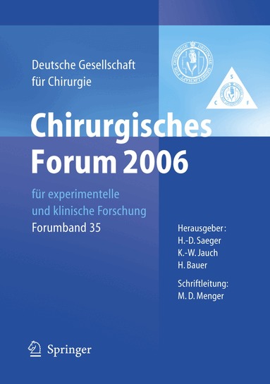 Matthias Rothmund, Karl-Walter Jauch, H. Bauer - Chirurgisches Forum 2006 für experimentelle und klinische Forschung, Häftad
