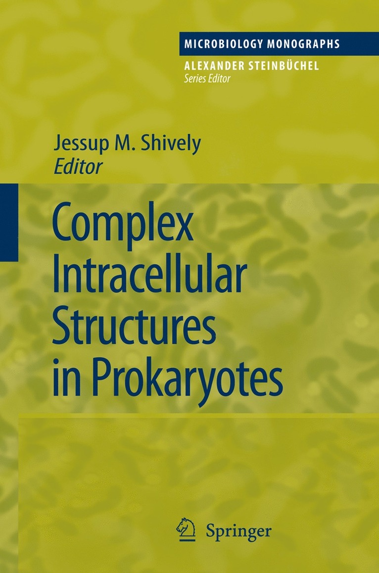 Jessup M. Shively, Jessup M. Shively - Complex Intracellular Structures in Prokaryotes, Inbunden