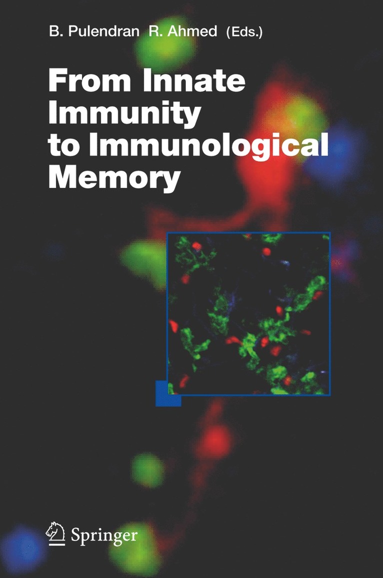 Pulendran, Bali Pulendran, Bali Pulendran, Rafi Ahmed - From Innate Immunity to Immunological Memory, Inbunden