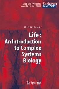 bokomslag Life: An Introduction to Complex Systems Biology