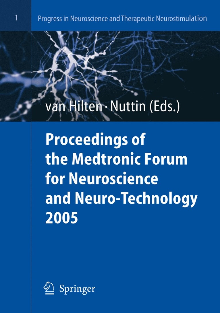 Bob van Hilten, Bart Nuttin, Bob Van Hilten - Proceedings of the Medtronic Forum for Neuroscience and Neuro-Technology 2005, Häftad