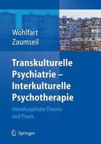 bokomslag Transkulturelle Psychiatrie - Interkulturelle Psychotherapie
