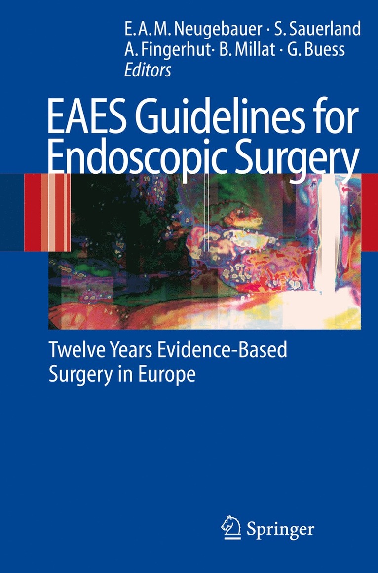Edmund A. M. Neugebauer, Stefan Sauerland, Abe Fingerhut, Bertrand Millat, Gerhard F. Buess - EAES Guidelines for Endoscopic Surgery, Häftad