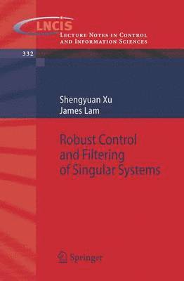 bokomslag Robust Control and Filtering of Singular Systems