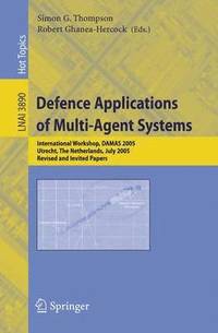 bokomslag Defence Applications of Multi-Agent Systems