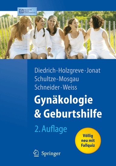 Klaus Diedrich, Klaus Diedrich, Wolfgang Holzgreve, Walter Jonat, Askan Schultze-Mosgau, Klaus-Theo M. Schneider, Jürgen M. Weiss - Gynäkologie und Geburtshilfe, Häftad