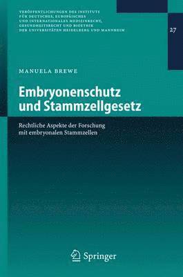 bokomslag Embryonenschutz und Stammzellgesetz