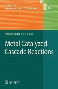 bokomslag Metal Catalyzed Cascade Reactions
