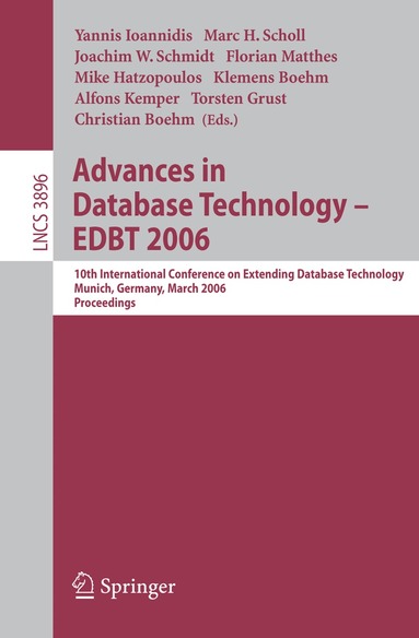 Yannis Ioannidis, Marc H. Scholl, Joachim W. Schmidt, Florian Matthes, Mike Hatzopoulos, Klemens Boehm, Alfons Kemper, Torsten Grust, Christian Boehm - Advances in Database Technology - EDBT 2006, Häftad