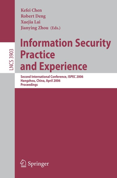 Kefei Chen, Robert Deng, Xuejia Lai, Jianying Zhou - Information Security Practice and Experience, Häftad