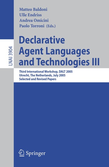 Matteo Baldoni, Ulle Endriss, Andrea Omicini, Paolo Torroni - Declarative Agent Languages and Technologies III, Häftad