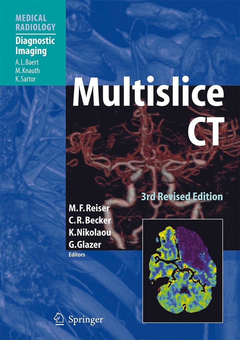 Maximilian F Reiser, Christoph R. Becker, Konstantin Nikolaou, Gary Glazer, Maximilian F. Reiser - Multislice CT, Inbunden