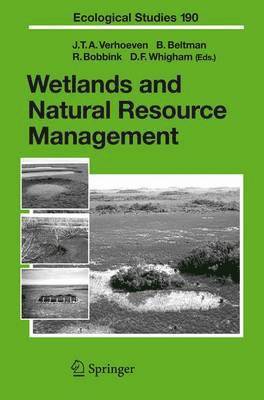 Jos T.A. Verhoeven, Boudewijn Beltman, Roland Bobbink, Dennis F. Whigham, Jos T. a. Verhoeven, Jos T. A. Verhoeven - Wetlands and Natural Resource Management, Inbunden