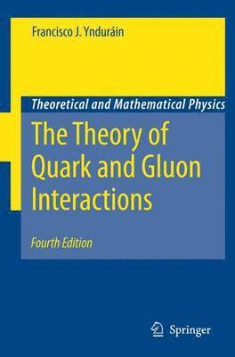 The Theory of Quark and Gluon Interactions 1