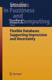 bokomslag Flexible Databases Supporting Imprecision and Uncertainty